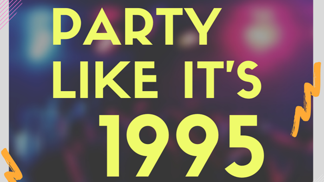 Party Like It's 1995! NYE Bash